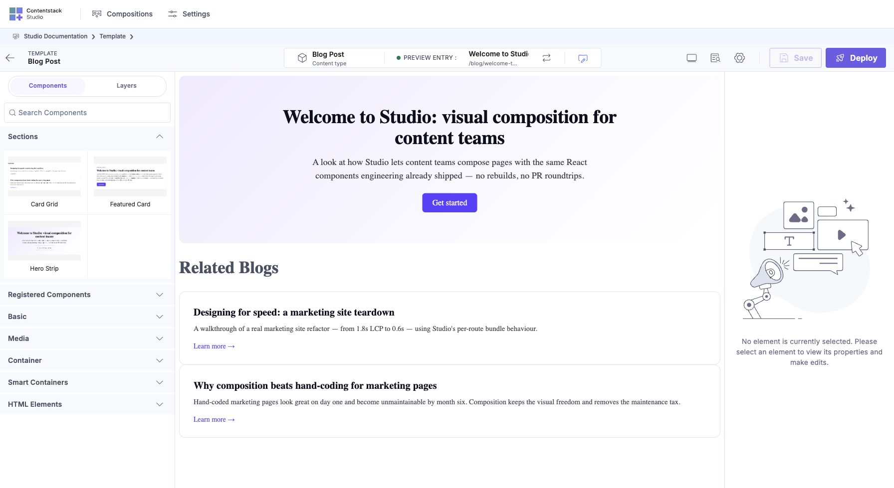 Studio canvas open on a Blog Post template. Three-panel layout. Left panel with Components palette showing Sections (Card Grid, Featured Card, Hero Strip) and Registered Components (Basics, Media, Container, Smart Containers, HTML Elements) plus a Layers tab. Center canvas iframe rendering the actual live blog post (“Welcome to Studio: visual composition for content teams”) from the connected content type. Right panel showing the “No element currently selected” placeholder that prompts you to select an element to reveal Properties / Design / Settings tabs.