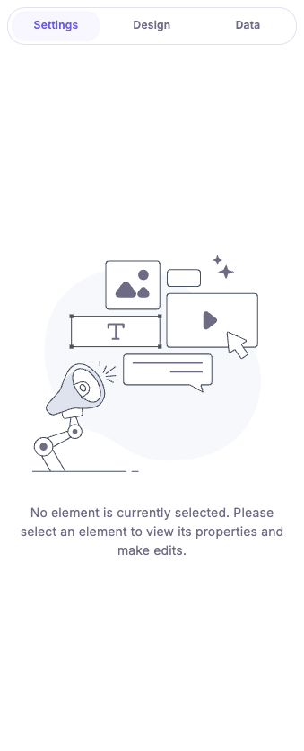 Studio canvas right panel with three tabs across the top: Settings, Design and Data. Panel body shows the empty-state illustration with the message “No element is currently selected. Select an element to view its properties and make edits.” The Data tab is only visible in this state. It disappears entirely when Freeform is turned off.